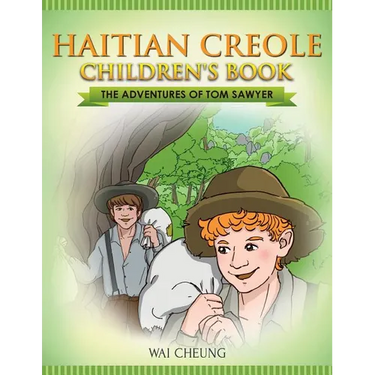Haitian Creole Children's Book: The Adventures of Tom Sawyer