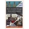 Black Liberation through Action and Resistance: Move