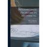 Intermediate Problems in Arithmetic