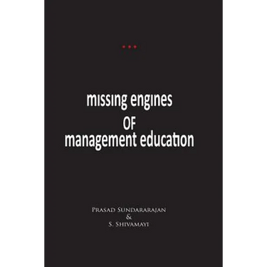 Missing Engines of Management Education