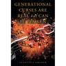 Generational Curses Are Real but Can Be Broken