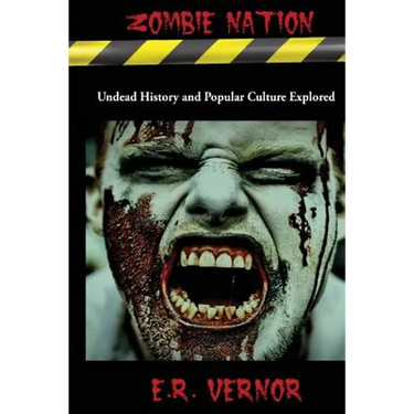 Zombie Nation Undead History and Popular Culture Explored