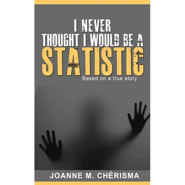 I Never Thought I Would Be A Statistic