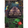 Señor Iguana's Great Adventure