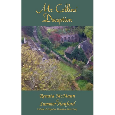 Mr. Collins' Deception: A Pride and Prejudice Variation