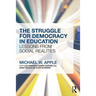 The Struggle for Democracy in Education: Lessons from Social Realities