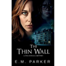 The Thin Wall