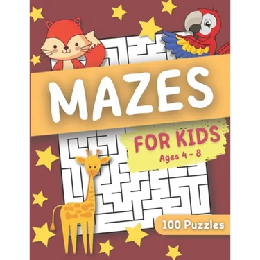 Mazes For Kids Ages 4-8: 100 Challenging Maze Puzzles for Kids 4-8, 4-6, Maze Activity Workbook