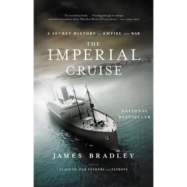 Imperial Cruise: A Secret History of Empire and War