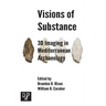 Visions of Substance: 3D Imagine in Mediterranean Archaeology