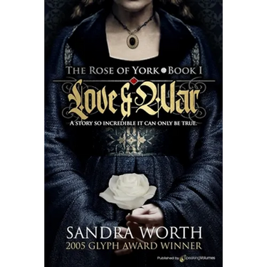 The Rose of York: Love & War