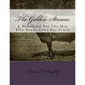 The Golden Stream: A Handbook For The Man Who Keeps Cows For Profit