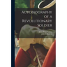 Autobiography of a Revolutionary Soldier
