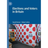 Elections and Voters in Britain