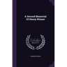 A Second Memorial Of Henry Wisner