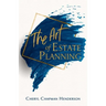 The Art of Estate Planning
