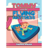 Tommy and the Flying Mattress