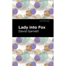 Lady Into Fox