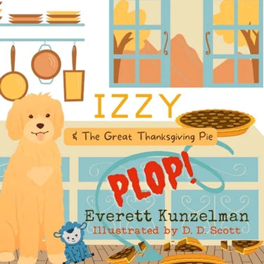 Izzy & The Great Thanksgiving Pie Plop