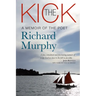 The Kick: A Memoir of the Poet Richard Murphy