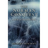 The Norman Conquest: A New Introduction