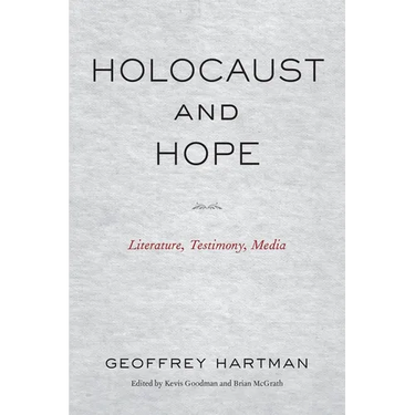 Holocaust and Hope: Literature, Testimony, Media