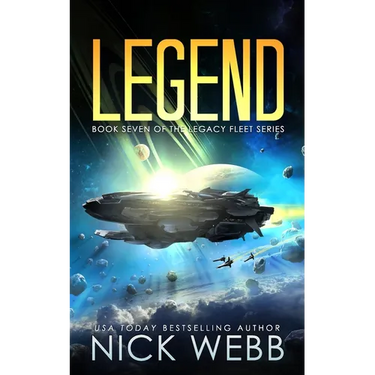 Legend: Book 7 of The Legacy Fleet Series