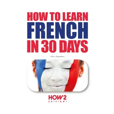 How to Learn French in 30 Days