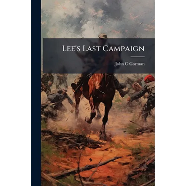 Lee's Last Campaign