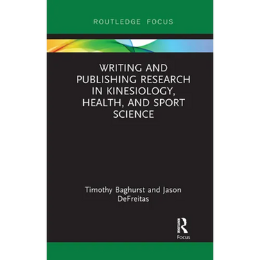 Writing and Publishing Research in Kinesiology, Health, and Sport Science