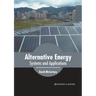 Alternative Energy: Systems and Applications