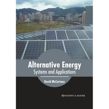 Alternative Energy: Systems and Applications