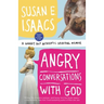 Angry Conversations with God