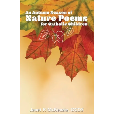 An Autumn Season of Nature Poems for Catholic Children