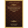 Illustrated Memoir Of An Eventful Expedition Into Central America (1860)