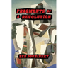 Fragments of a Revolution