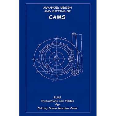 Advanced Design & Cutting of Cams (Machine Engineering Series)