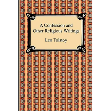 A Confession and Other Religious Writings