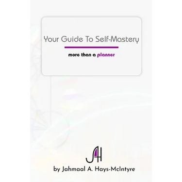 Your Guide To Self-Mastery: More Than A Planner