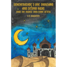 Scheherazade's One Thousand and Second Night (And the Nights That Came After)