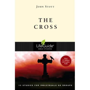 The Cross: 13 Studies for Individuals or Groups