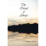 The Island of Always