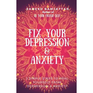 Fix Your Depression & Anxiety