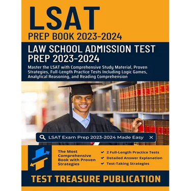 LSAT Prep Book 2023-2024: Law School Admission Test Prep 2023-2024: Master the LSAT with Comprehensive Study Material, Proven Strategies, Full-L