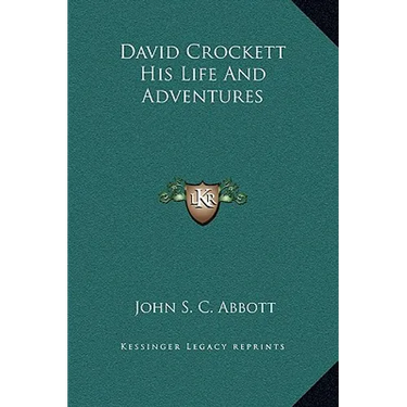David Crockett His Life And Adventures