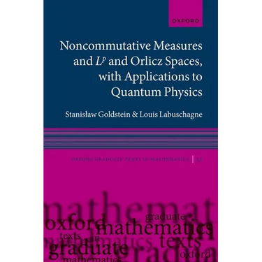 Noncommutative Measures and LP and Orlicz Spaces, with Applications to Quantum Physics