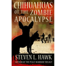 Chihuahuas of the Zombie Apocalypse