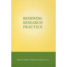 Renewing Research Practice