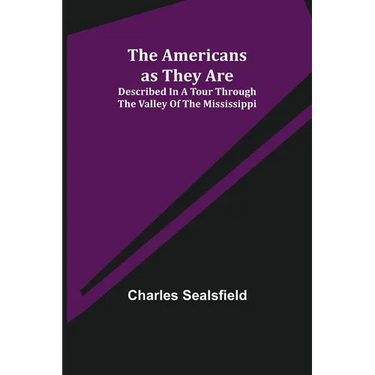 The Americans as They Are; Described in a tour through the valley of the Mississippi