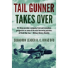 Tail Gunner Takes Over: The Sequel to Tail Gunner